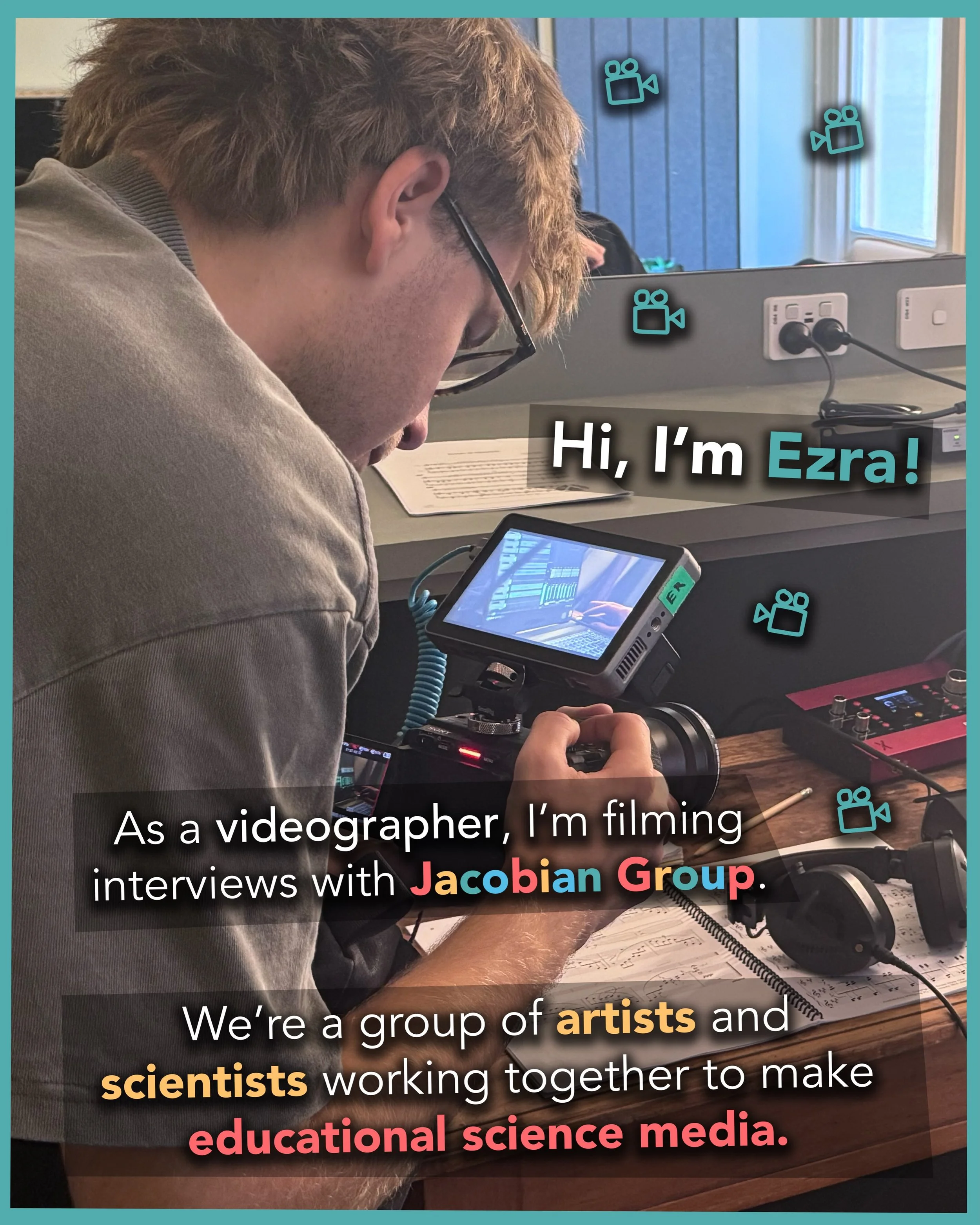 Hi, I&rsquo;m Ezra, a videographer for Jacobian Group! 🎥

We&rsquo;re a group of artists and scientists working together to make educational science media. 👩&zwj;🏫

This year, we&rsquo;re making a feature-length documentary about how we can use co