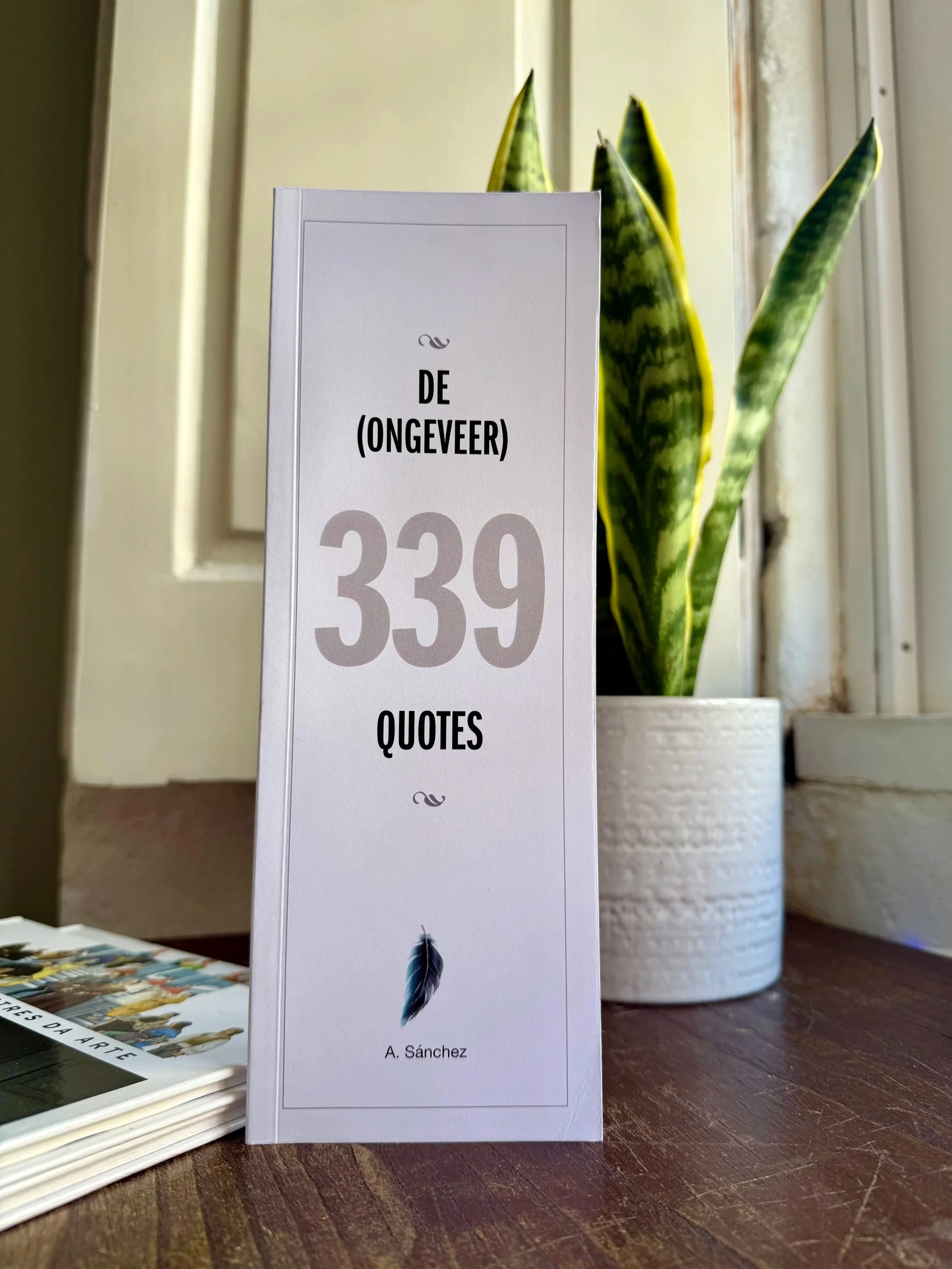 De (Ongeveer) 339 Quotes