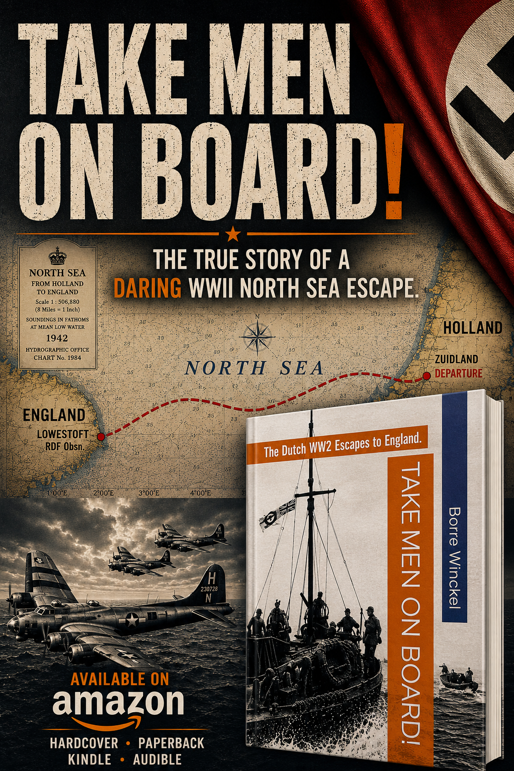 Take Men on Board! promotional poster showing the 1944 North Sea escape route from Holland to England and the book cover