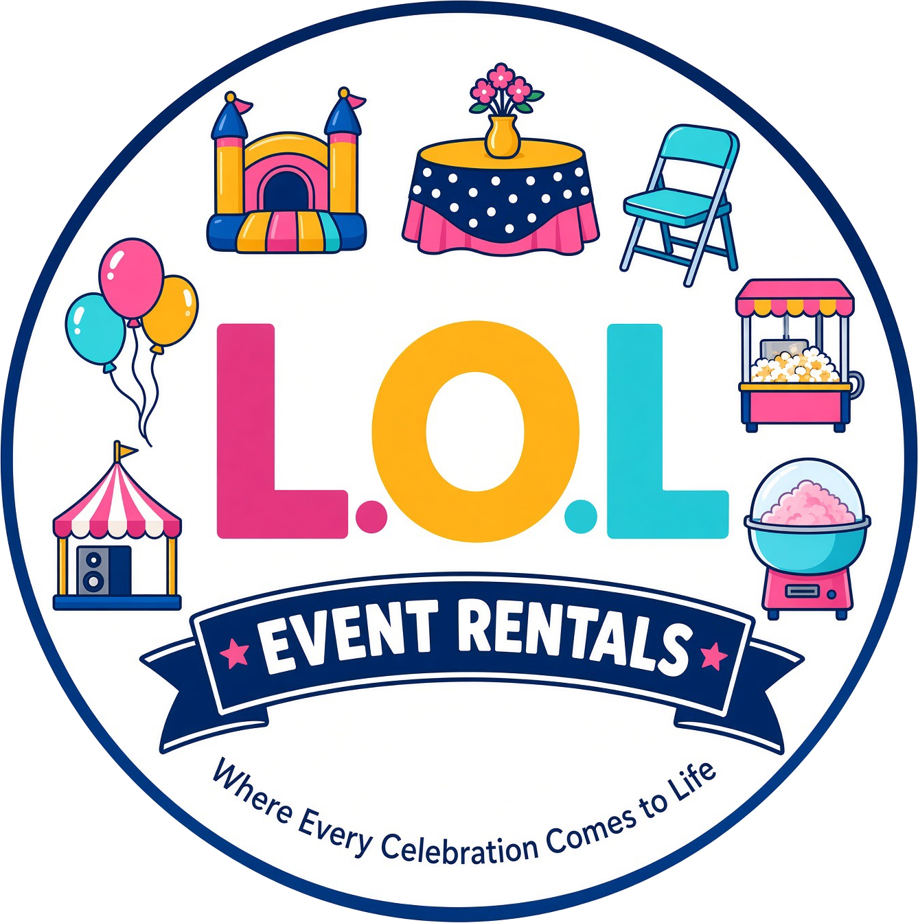 Colorful logo for L.O.L. Event Rentals featuring an illustration of a castle, balloons, popcorn machine, cotton candy, a popcorn bucket, a cotton candy container, a table with a flowers vase, a folding chair, and a cotton candy stand, with the text "L.O.L. Event Rentals" and the slogan "Where Every Celebration Comes to Life."