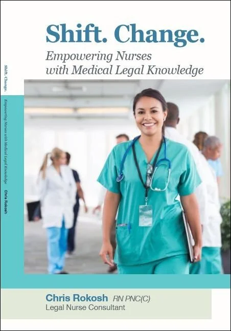Cover of a book titled 'Shift. Change.' showing a smiling female nurse in teal scrubs with a stethoscope around her neck. The subtitle reads 'Empowering Nurses with Medical Legal Knowledge,' with background images of nurses in a hospital setting.