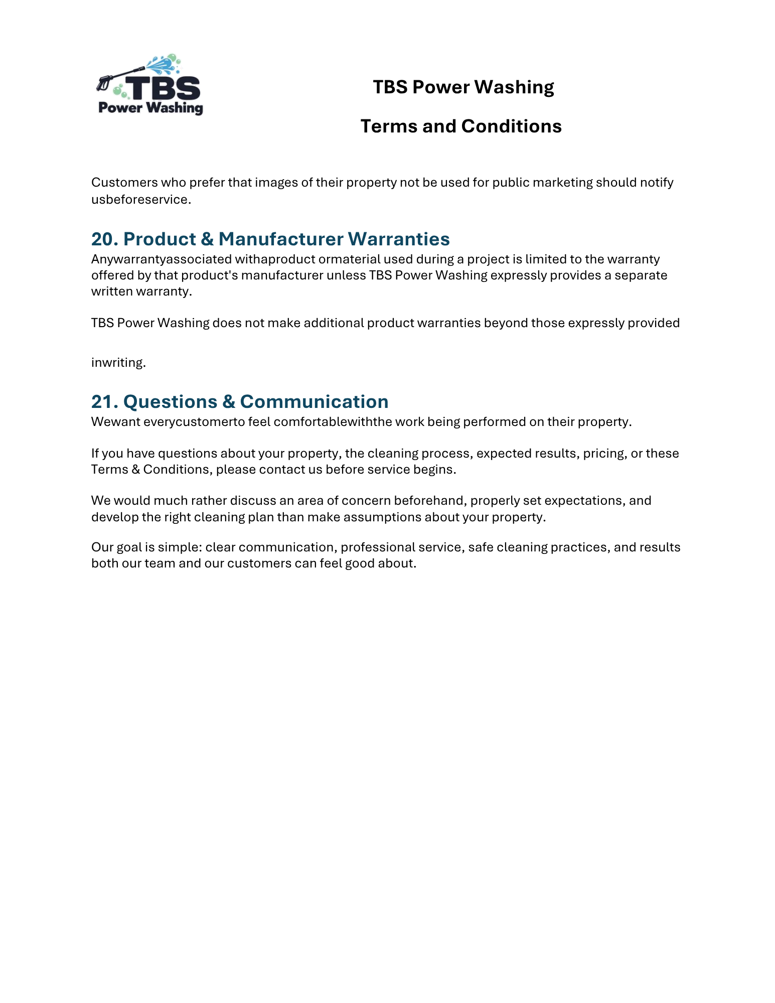 A document titled 'TBS Power Washing Terms and Conditions' with a logo at the top left featuring a pressure washer spray and the text 'TBS Power Washing.' The document contains sections detailing warranties, questions, and communication policies for power washing services.