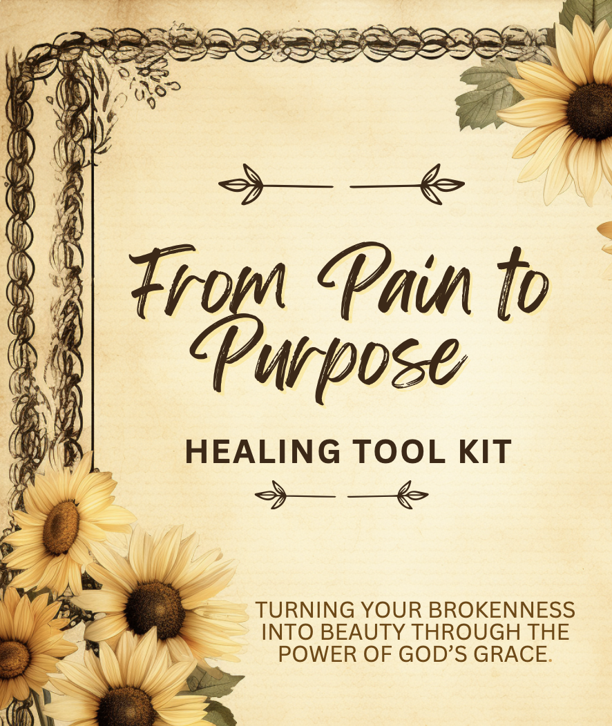 From Pain to Purpose: Healing Toolkit (Digital)