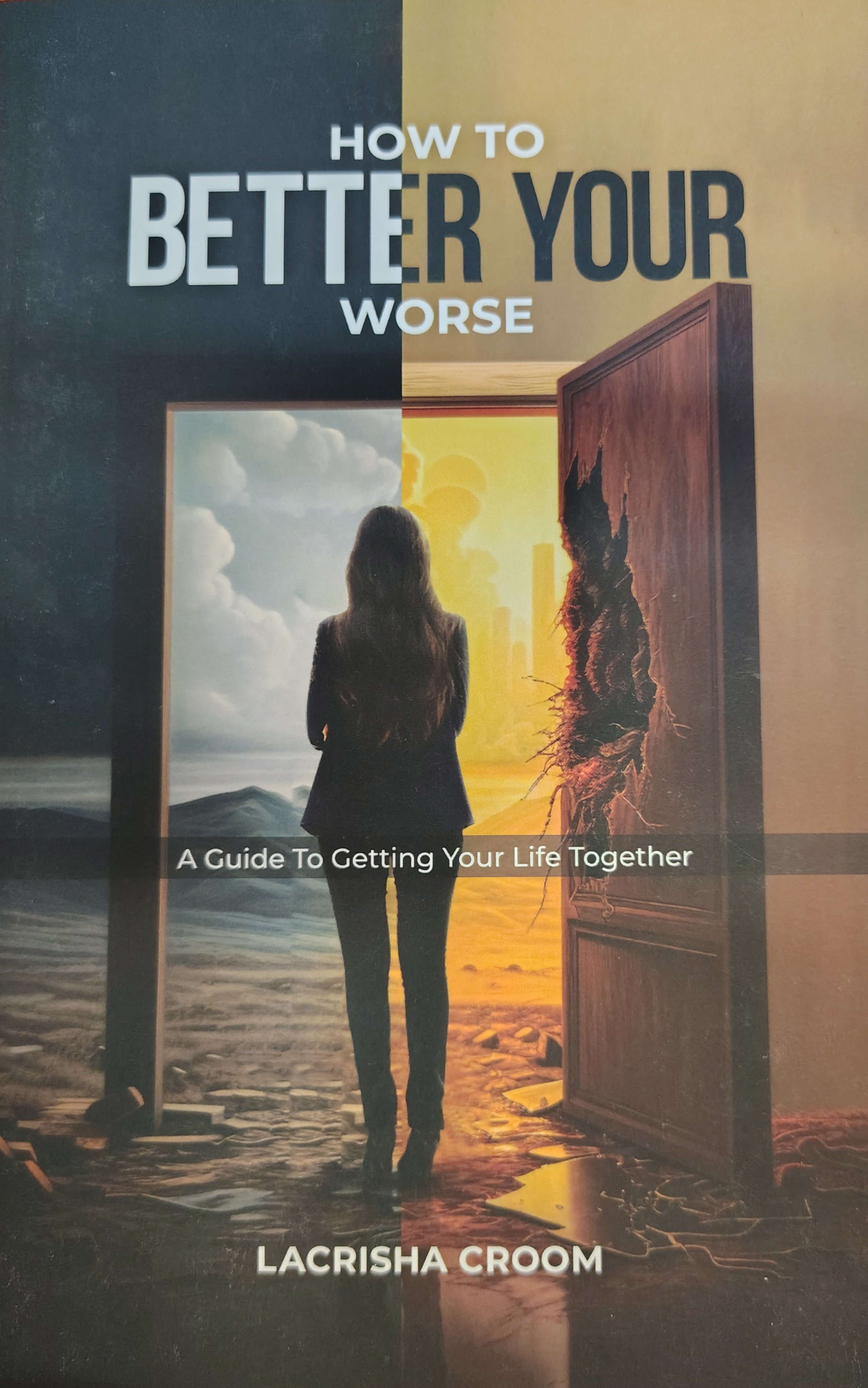 How To Better Your Worse- Book