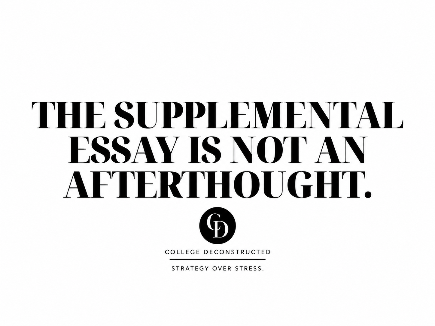 The Supplemental Essay Is Not an Afterthought
