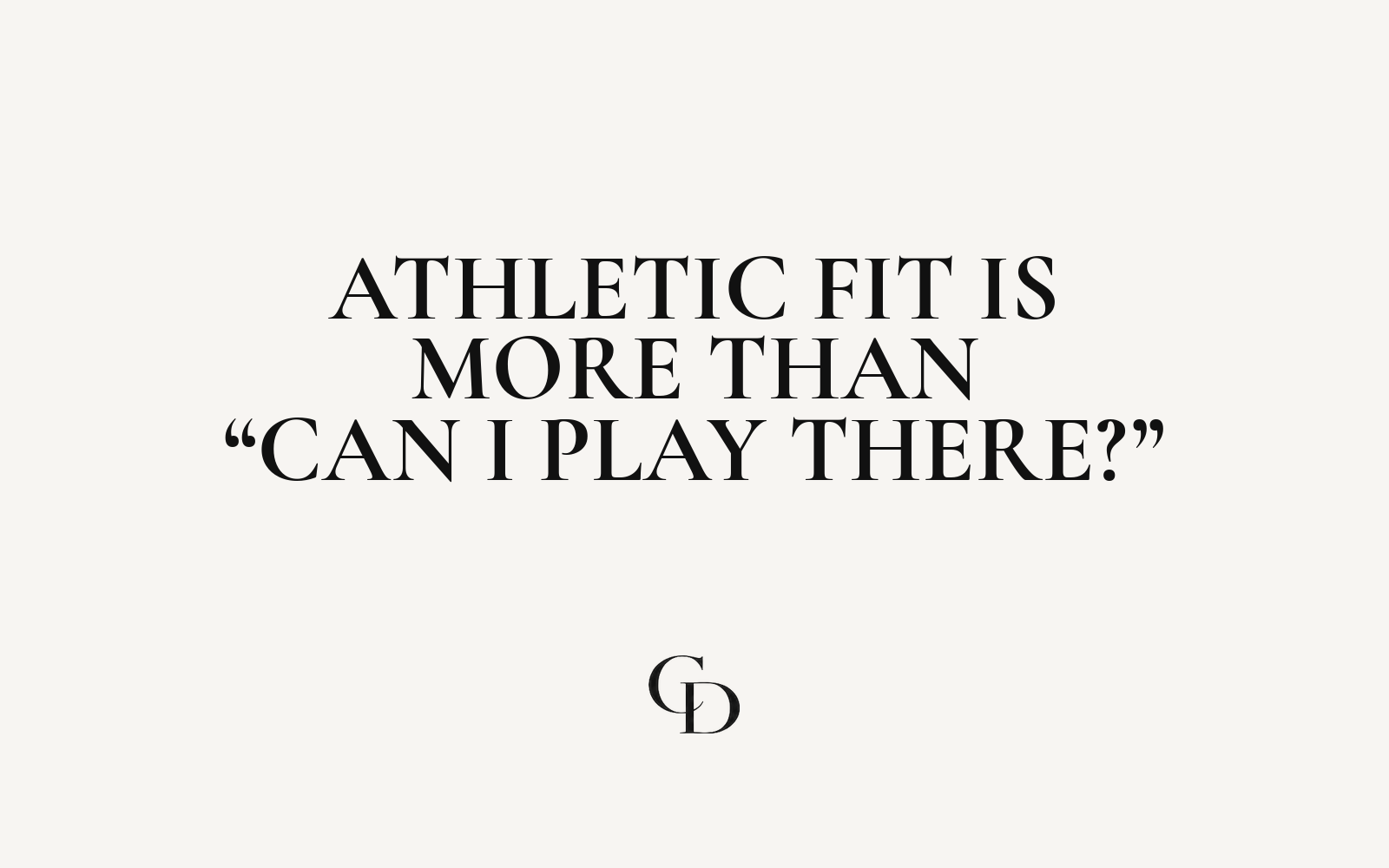 Athletic Fit Is More Than “Can I Play There?”