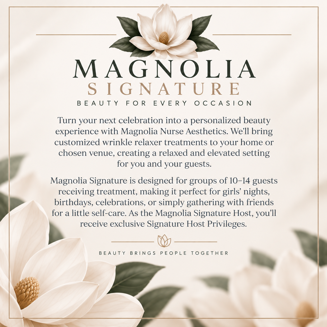 Magnolia Signature private aesthetic event by Magnolia Nurse Aesthetics, featuring personalized aesthetic treatments and Host Privileges.