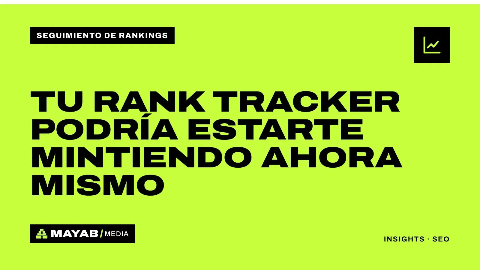 Tu rank tracker podría estarte mintiendo ahora mismo