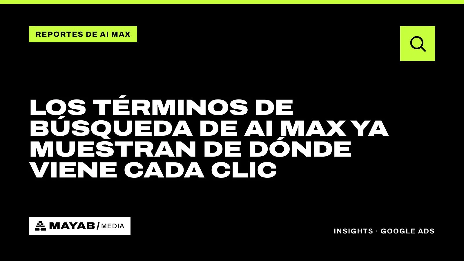 Los términos de búsqueda de AI Max ya muestran de dónde viene cada clic