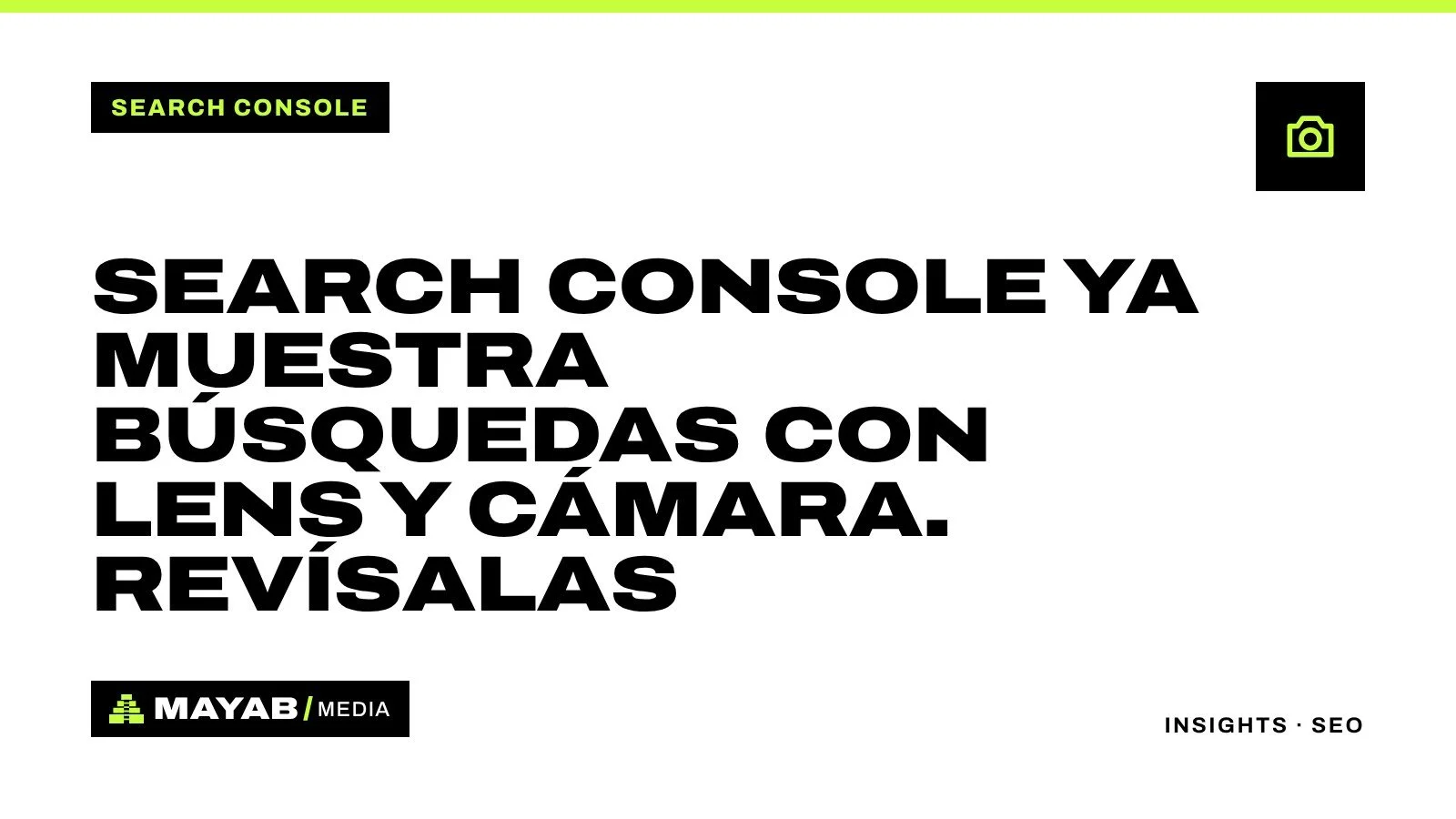 Search Console ya muestra búsquedas con Lens y cámara. Revísalas