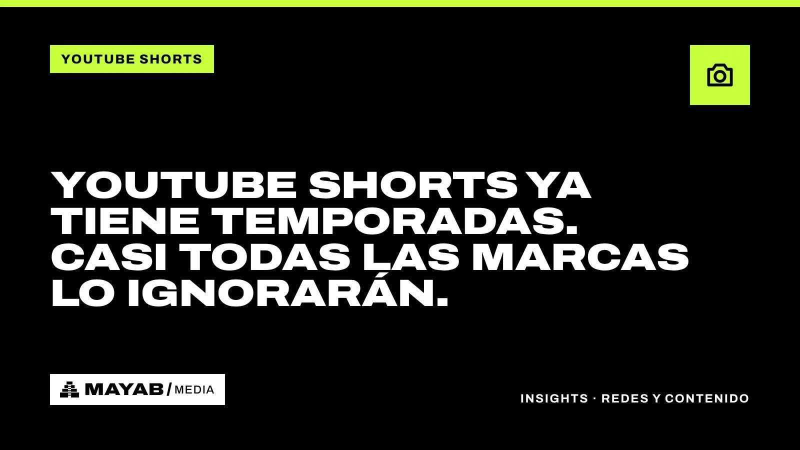 YouTube Shorts ya tiene temporadas. Casi todas las marcas lo ignorarán.