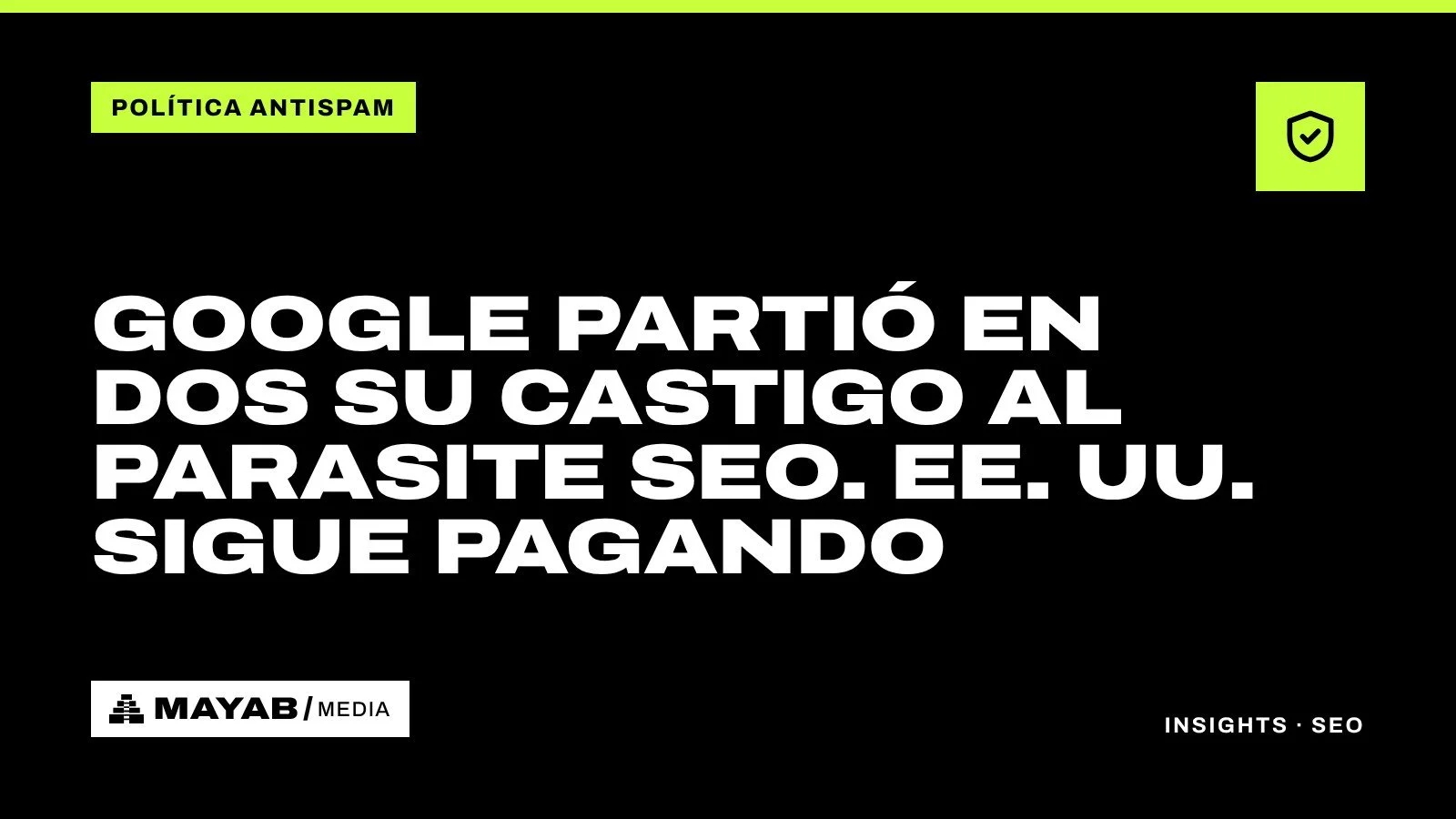 Google partió en dos su castigo al parasite SEO. EE. UU. sigue pagando
