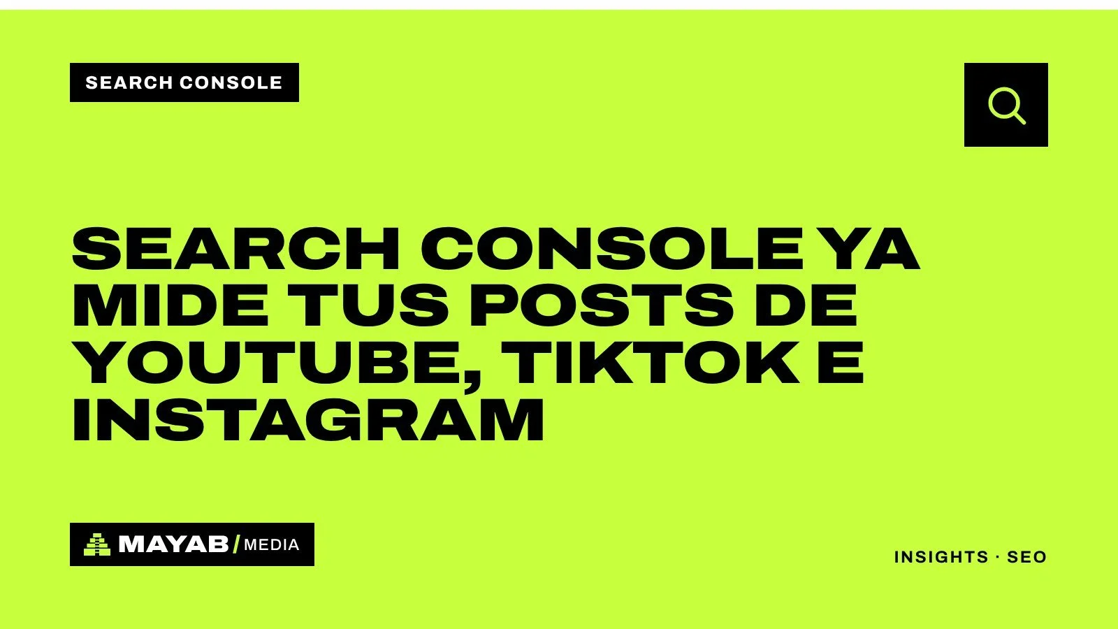 Search Console ya mide tus posts de YouTube, TikTok e Instagram
