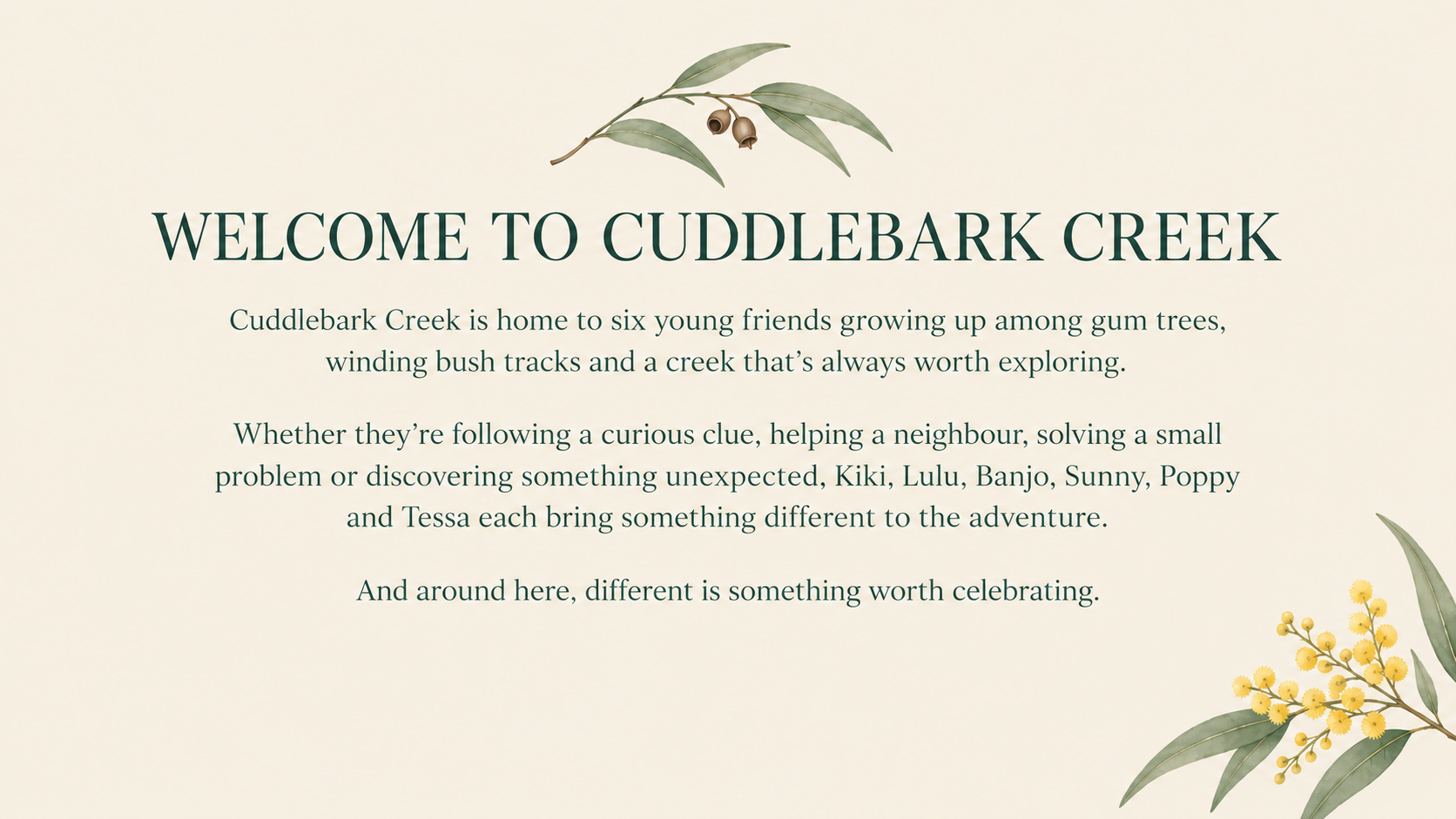 Welcome sign for Cuddlebark Creek with decorative eucalyptus leaves and yellow flowers