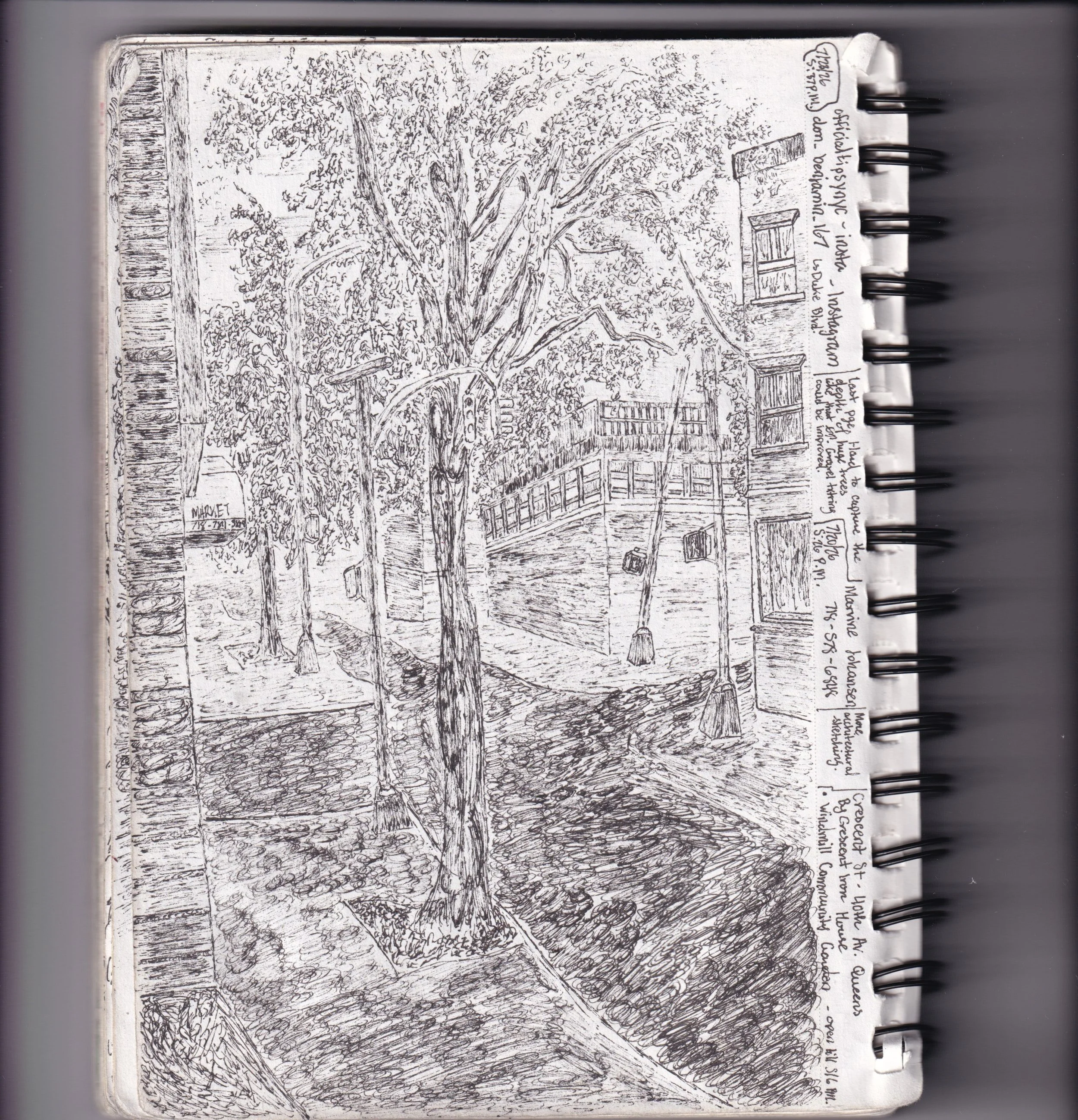Crescent St - 40th Avenue Sketch (Queens) [7-23-2026]

Sketchbook:
7/28/2026   5:37 P.M.

Last page (of sketchbook), Had to capture the depth of huge trees like that from a angle down perspective. Gravel texturing
could be improved.

More architectur