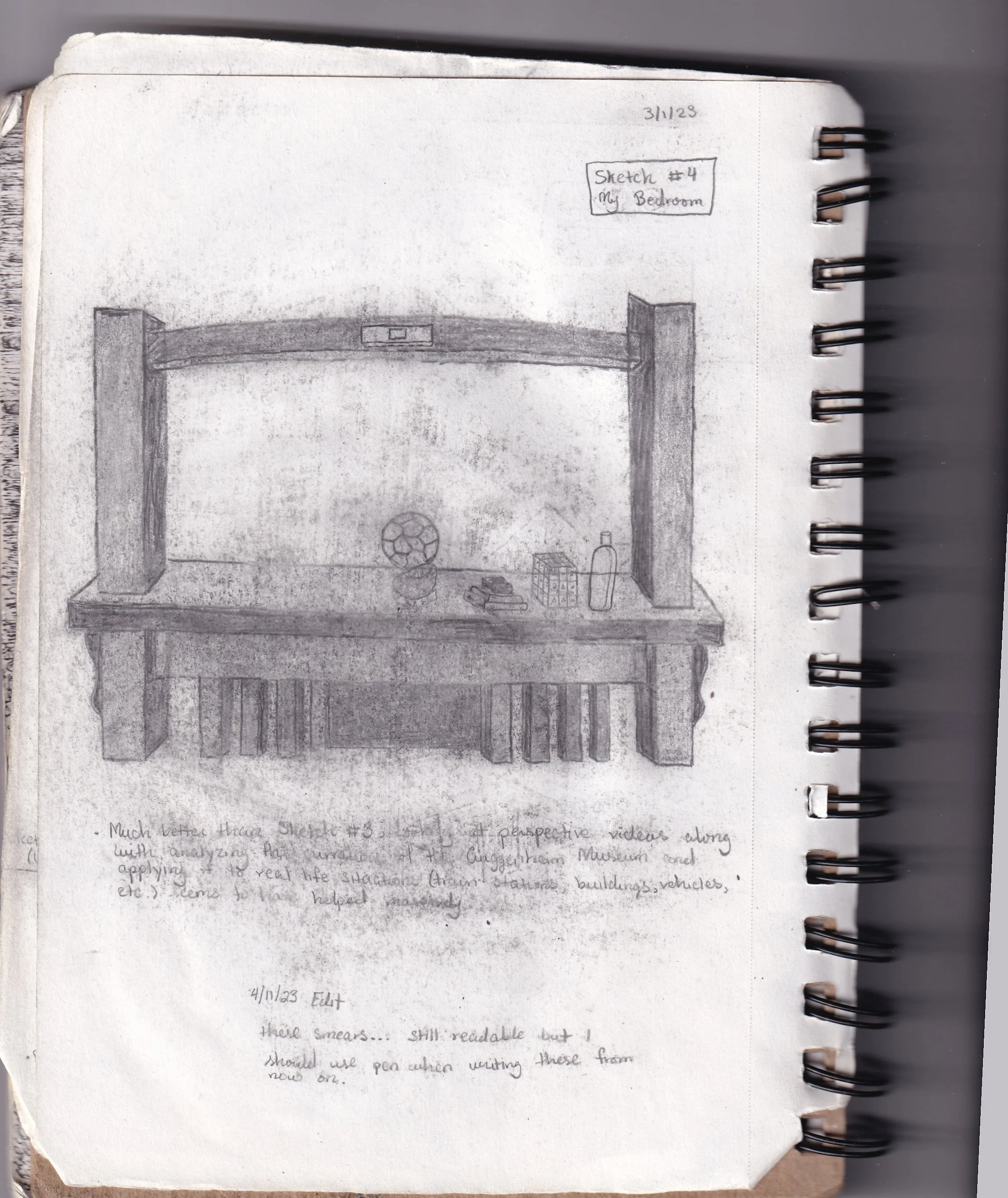 [Sketch #4] My Bedroom [3-1-2023]
Much better than Sketch #3, looking at perspective videos along with analyzing the curvature of the Guggenheim Museum and 
applying it to real life situations (train stations, buildings, vehicles, etc.) Seems to have