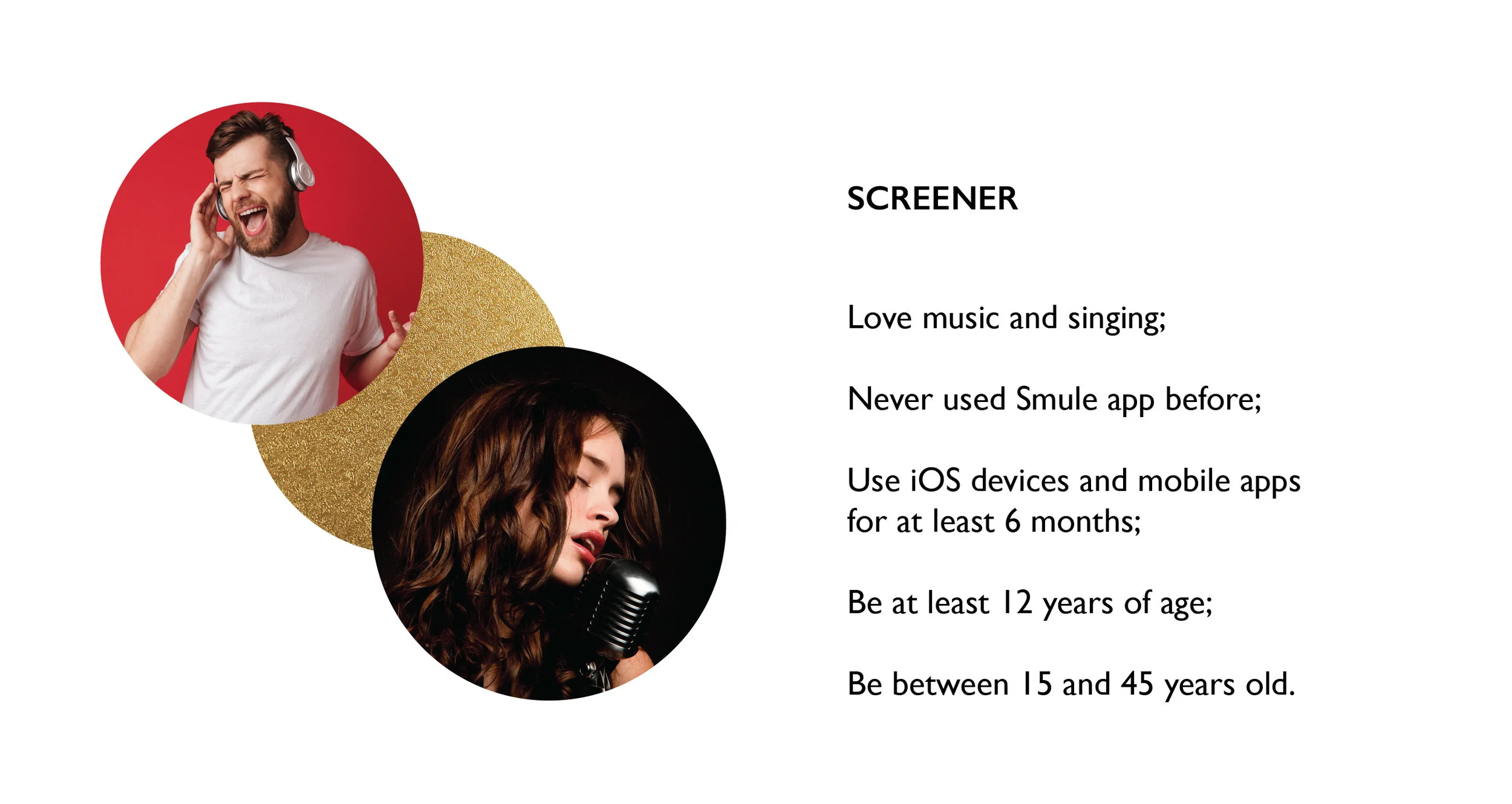 Screener notes, Smule User Research Project