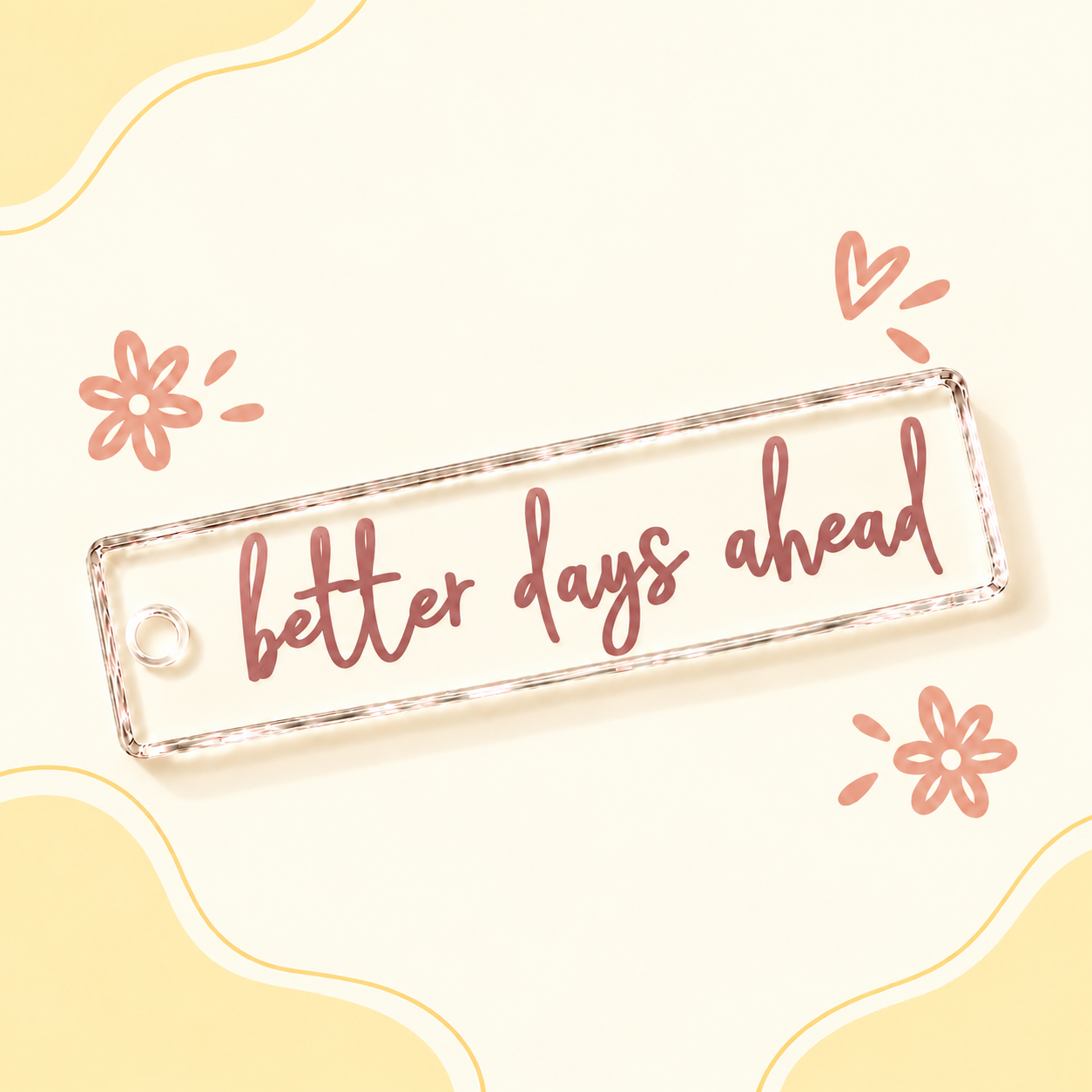 Better Days Keychain