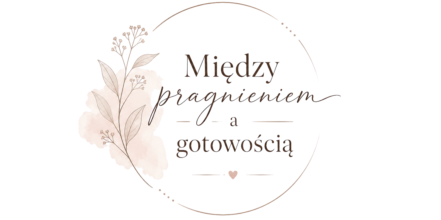 Między pragnieniem a gotowością