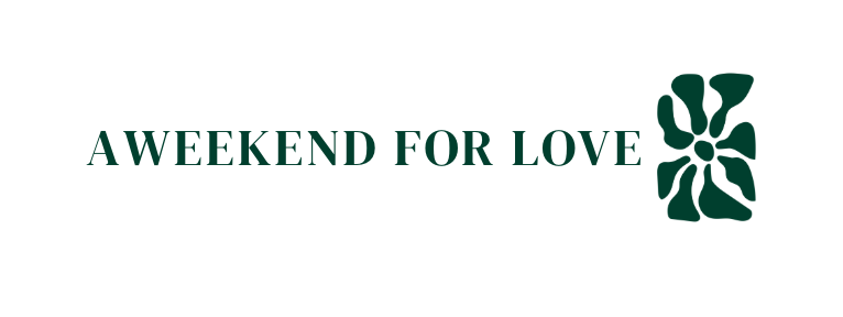 A WEEKEND FOR LOVE