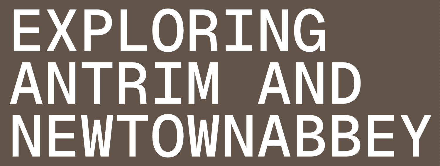 Exploring Antrim and Newtownabbey