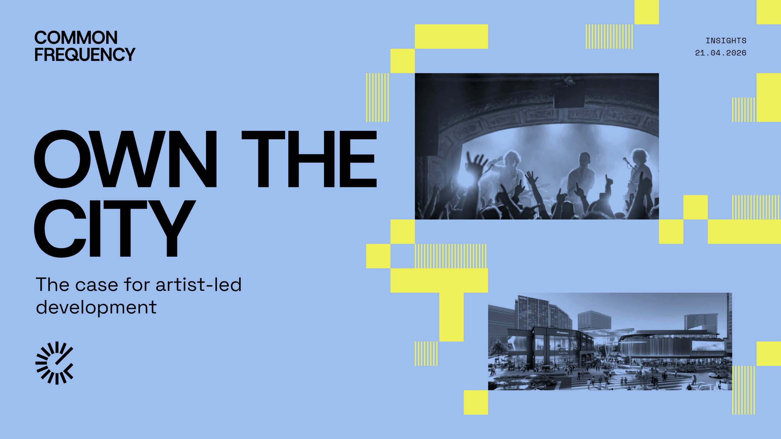 Own the City: The Case for Artist-Led Development
