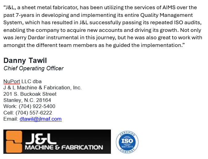 J&L Machine & Fabrication testimony of AIMS development of their QMS and engagement in improving Quality.