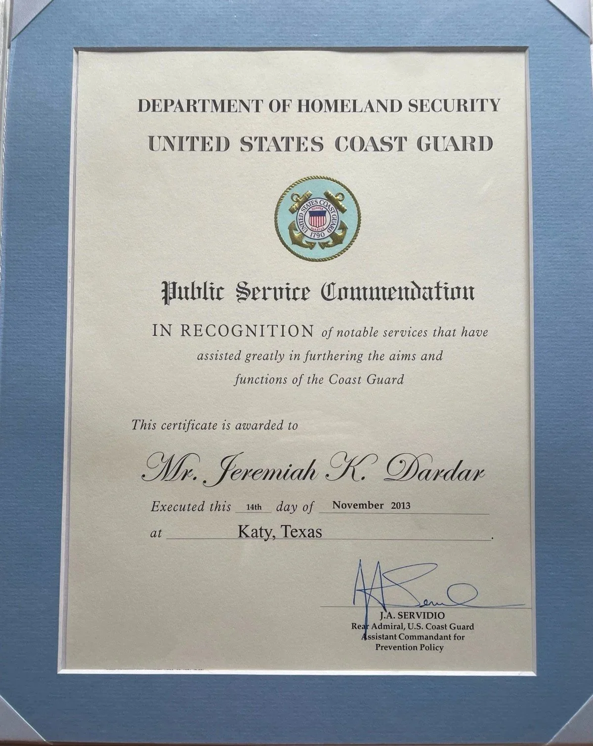 Certificate of recognition awarded to Mr. Jeremiah K. Dardar by the United States Coast Guard, Department of Homeland Security, for notable services aiding the Coast Guard's missions, signed by J.A. Servidio, dated November 14, 2013, in Katy, Texas.