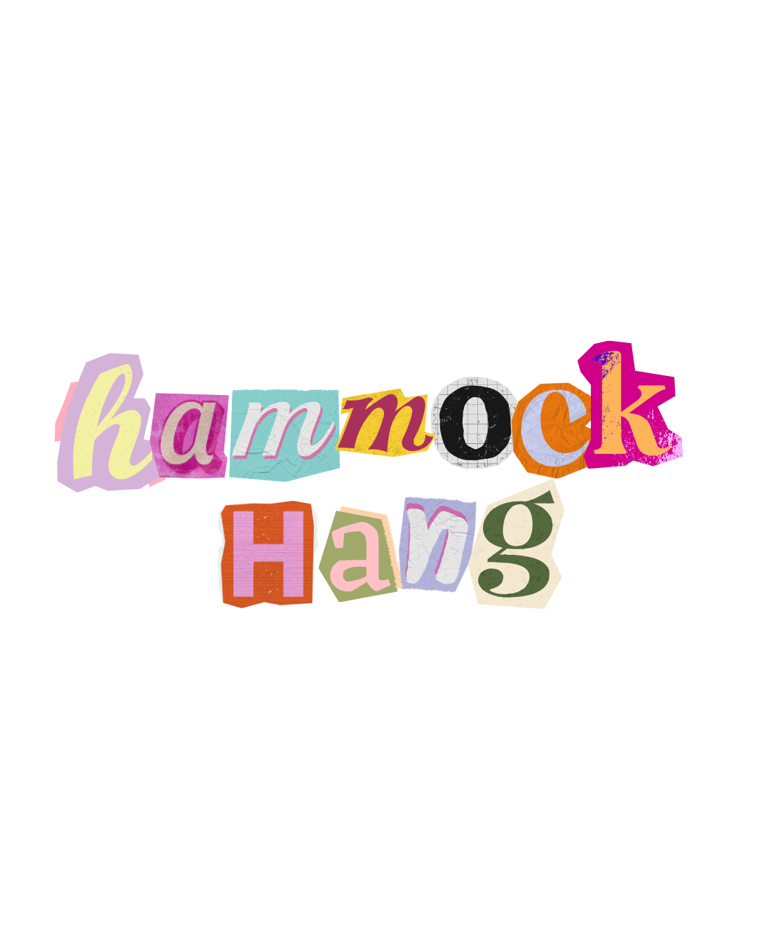 Colorful collage of cut-out letters spelling 'hammock hang' on a black background.