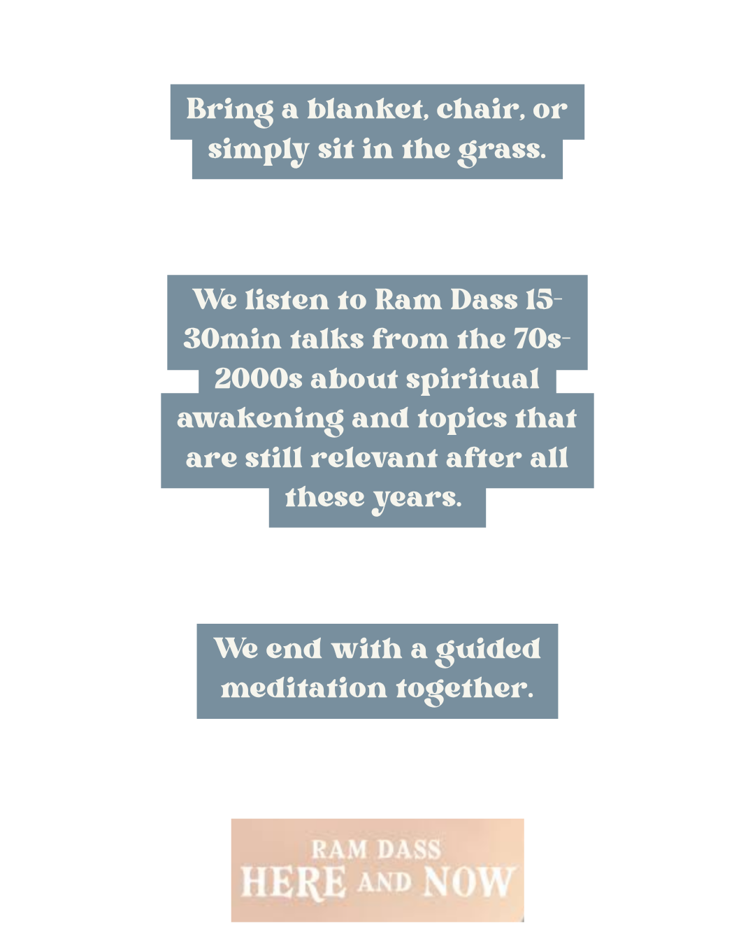 Inspirational text about spiritual awakening and mindfulness, encouraging bringing a blanket or sitting on grass, listening to Ram Dass talks, and ending with a guided meditation.