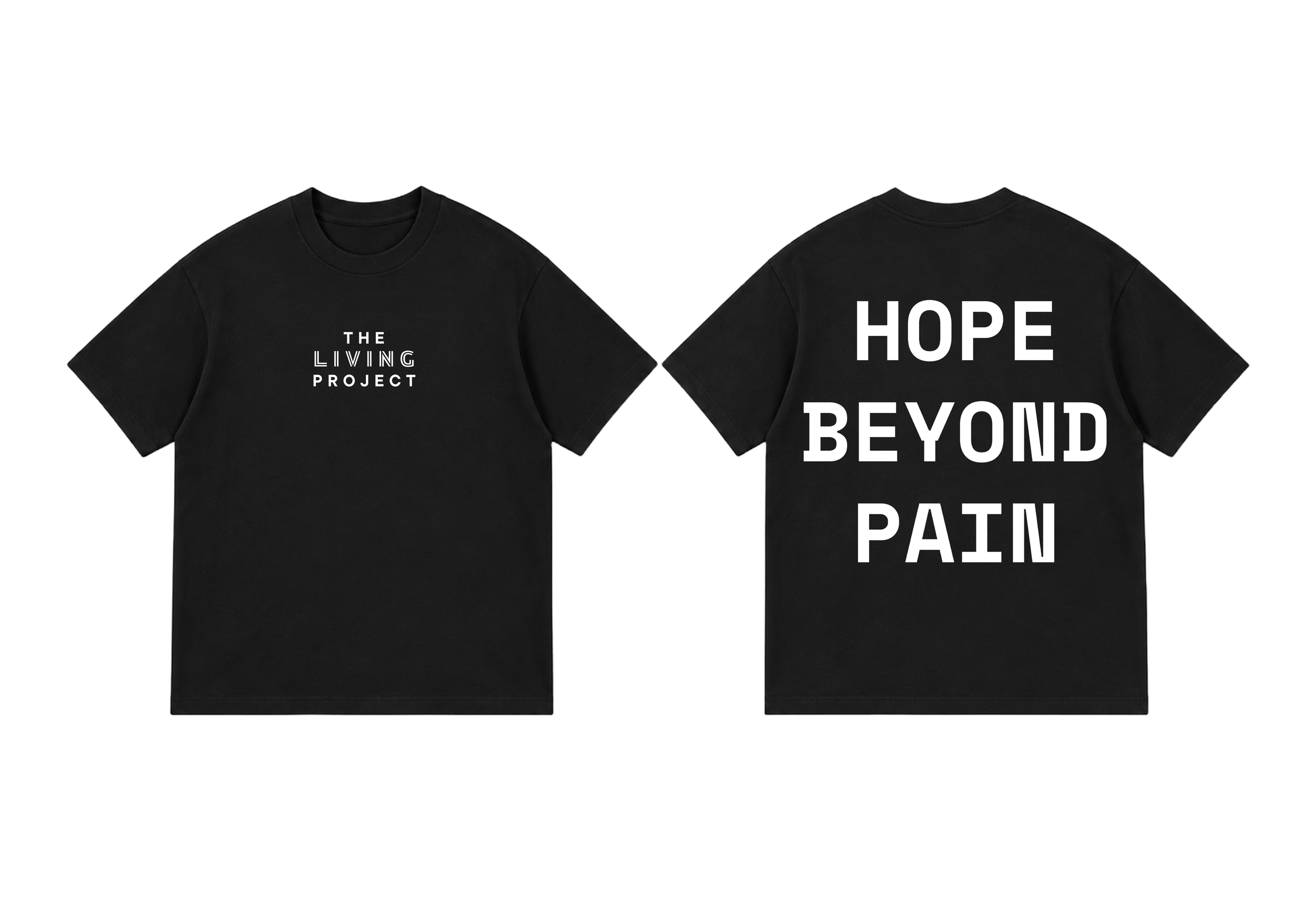 Black T-shirts with white text; front reads 'The Living Project,' back reads 'Hope Beyond Pain.'