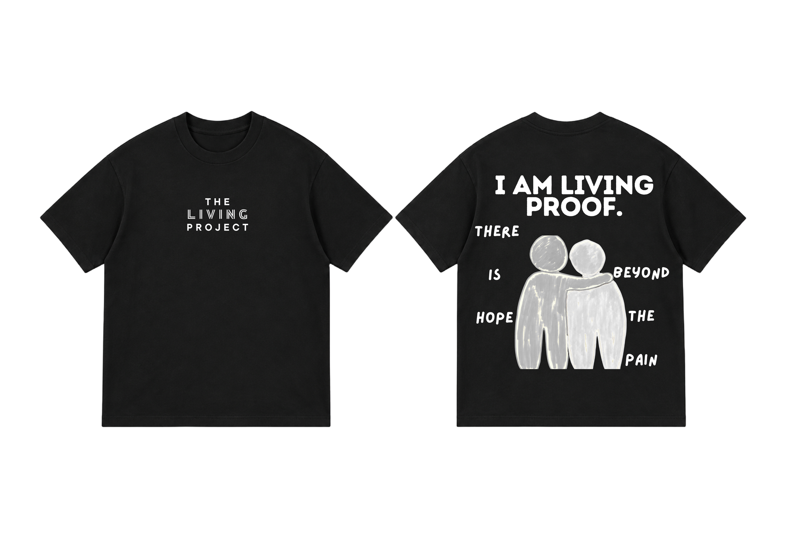 Black T-shirt with white text on front reading "THE LIVING PROJECT" and back with large illustrated figures and phrases such as "I AM LIVING PROOF," "THERE IS HOPE," and "BEYOND THE PAIN".
