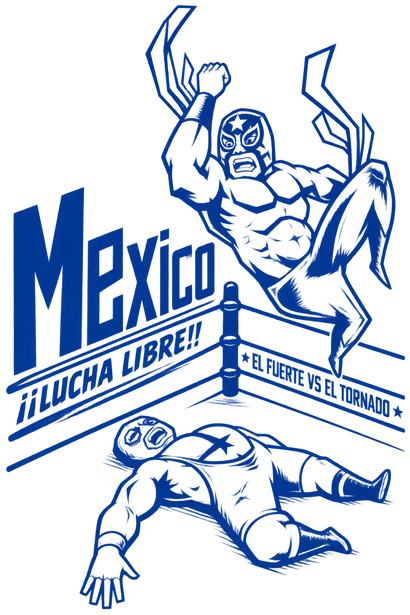 A stylized wrestling poster featuring a muscular wrestler in a mask, with a raised fist, standing over a fallen opponent in a wrestling ring. The poster includes the text "Mexican" and "Tough & Free".