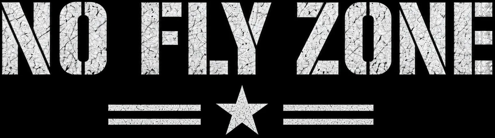 Text reading "NO FLY ZONE" with a star and two horizontal lines beneath it on a black background.