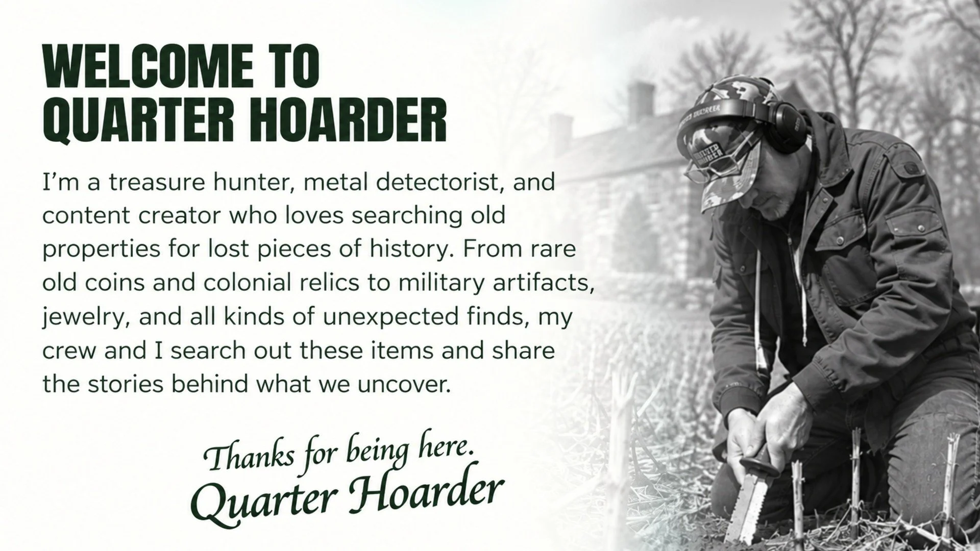 Quarter Hoarder Welcome Graphic showing Jason digging in front of a colonial stone home