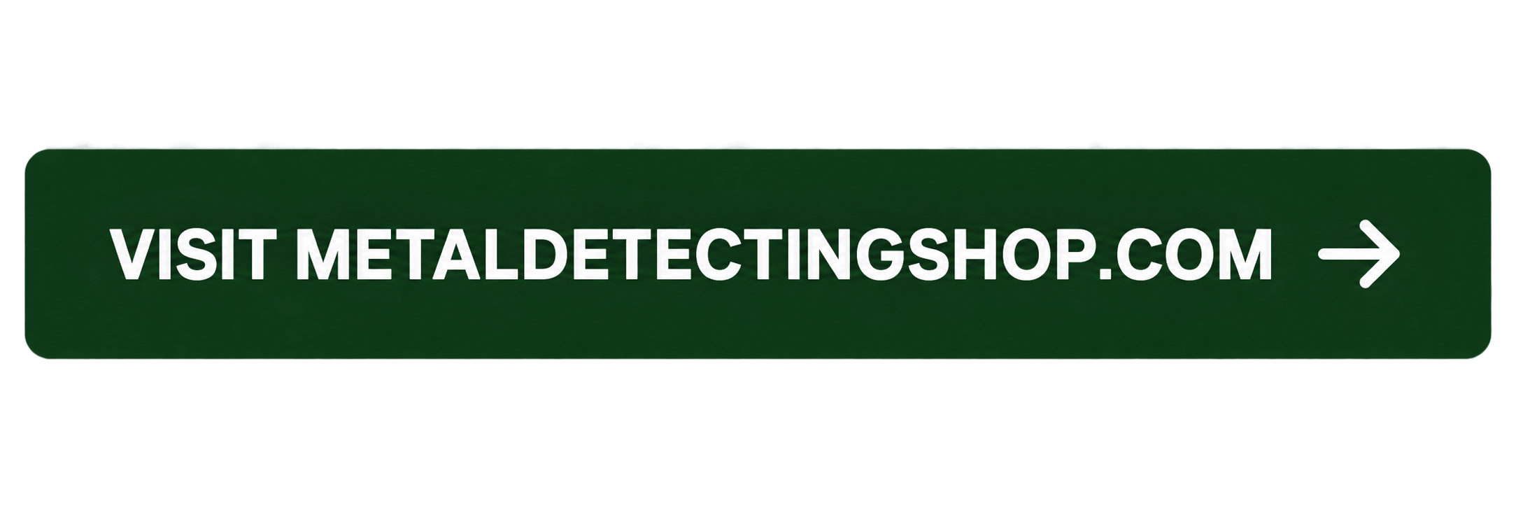 Green rectangular road sign with white text reading 'VISIT METALDETECTINGSHOP.COM' and a right arrow.