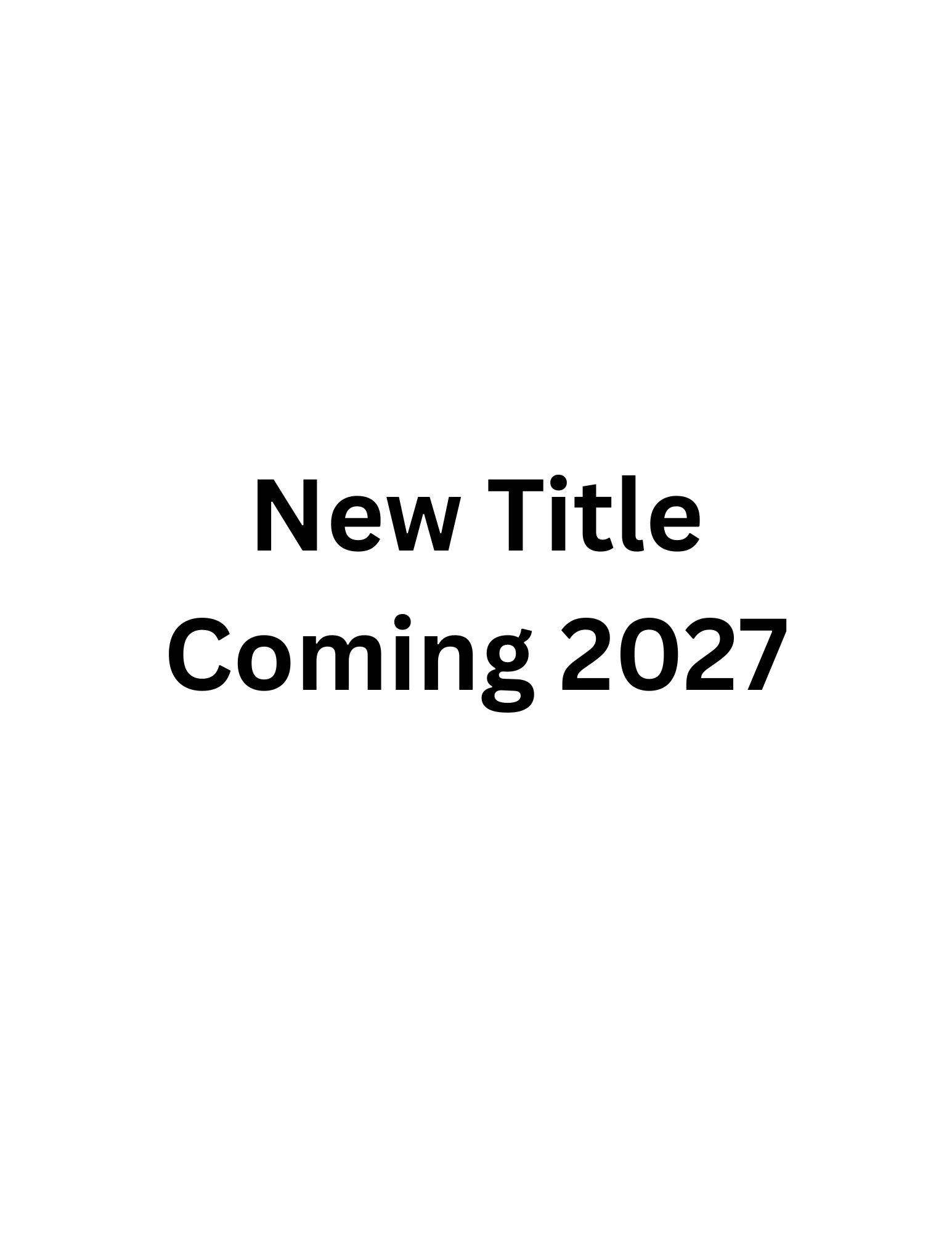 New Title Coming 2027.png