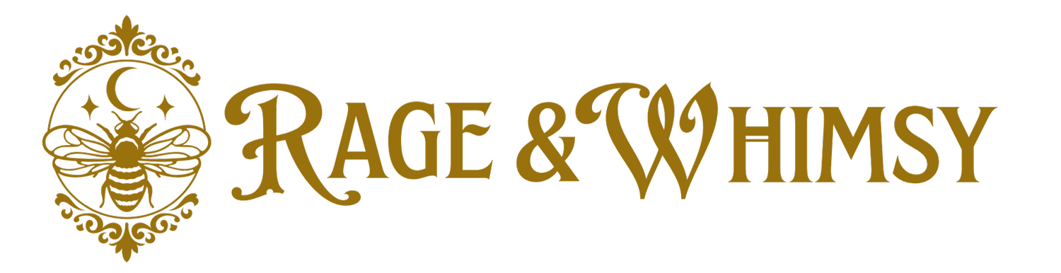 Rage &amp; Whimsy