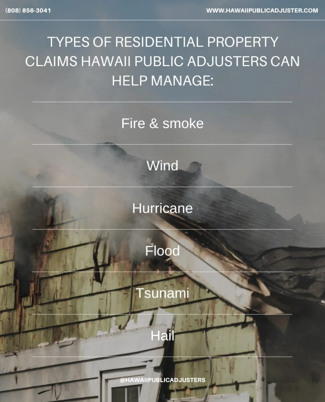 If you are dealing with an insurance company regarding a residential loss, Hawaii Public Adjusters can help. We represent policyholders in the preparation, documentation, and settlements of their insurance claims.