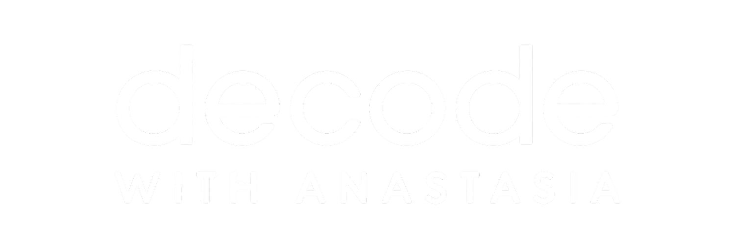 Decode With Anastasia