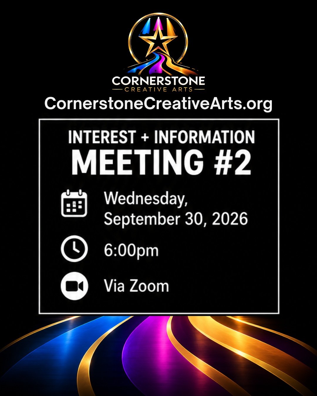 WHAT AN INCREDIBLE START!

It was wonderful to see everyone who joined us for Interest + Information Meeting #1! The energy, thoughtful questions, community connections, and excitement surrounding Cornerstone Creative Arts and our upcoming production