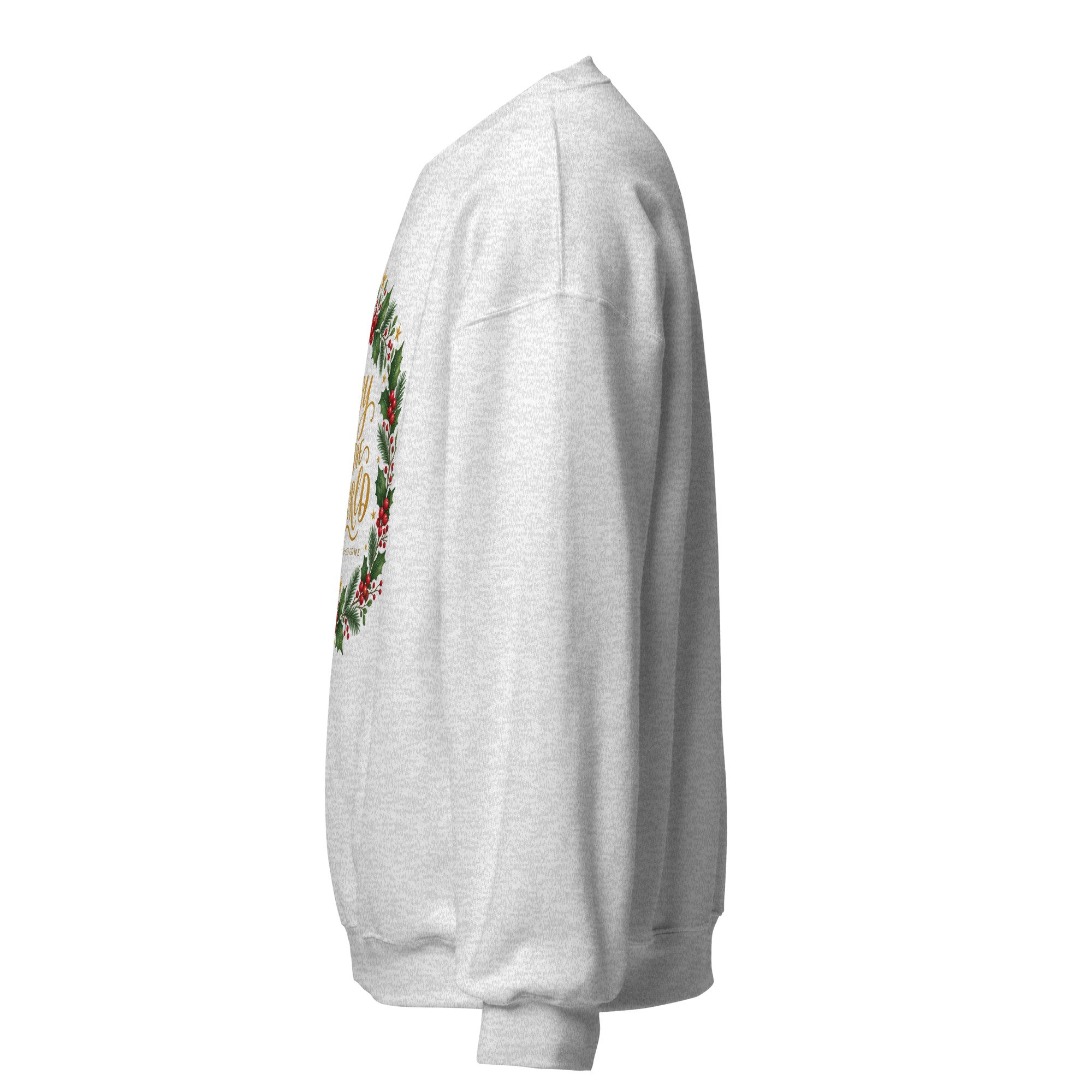 Ash Joy to the World Christmas crewneck sweatshirt, left side view