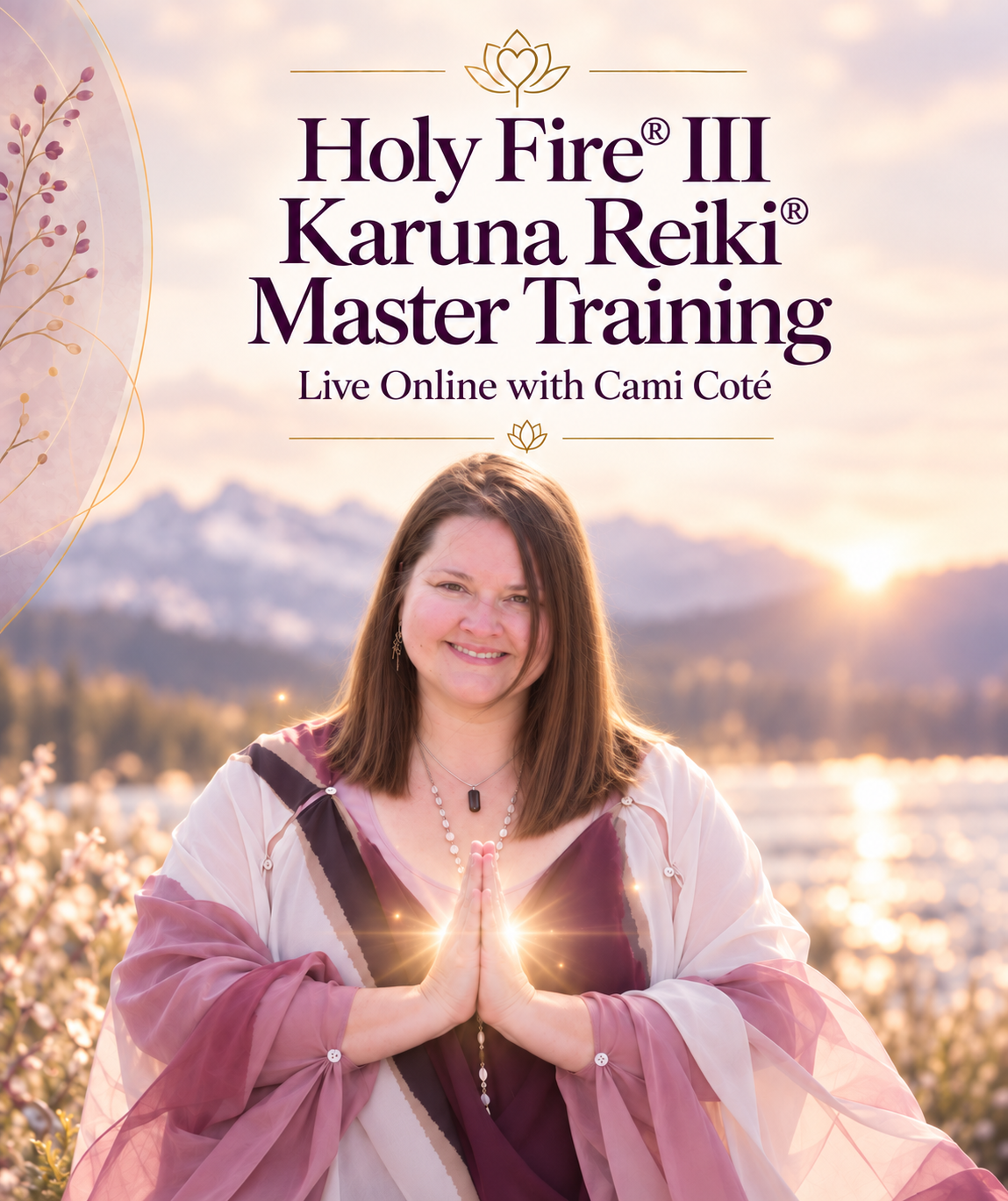 Holy Fire® III Karuna Reiki® Master Training - LIVE ONLINE