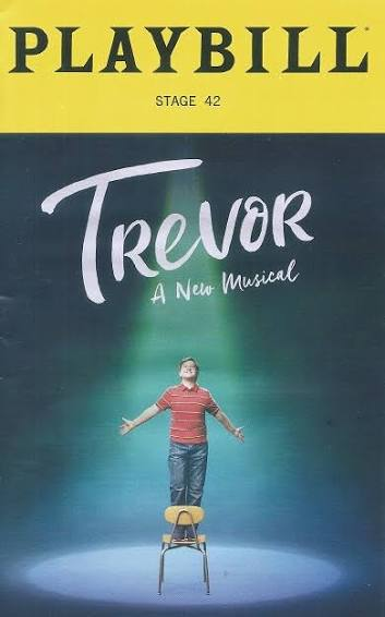 Broadway Playbill cover for 'Trevor: A New Musical,' Stage 42.