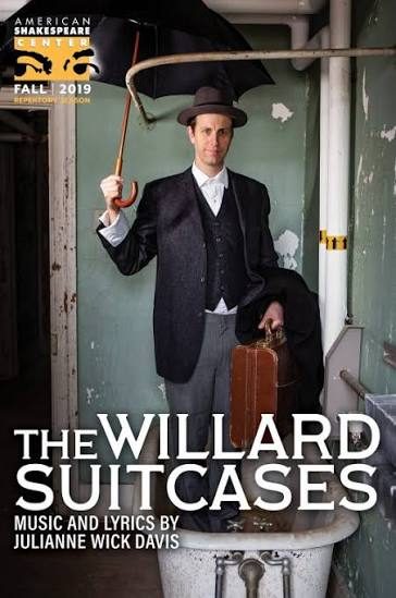 A promotional poster for 'The Willard Suitcases' featuring a man in vintage attire holding an umbrella and a briefcase, standing in a weathered bathroom with peeling paint. The poster includes the American Shakespeare Center logo and promotes a fall 2019 production with music and lyrics by Julianne Wick Davis.