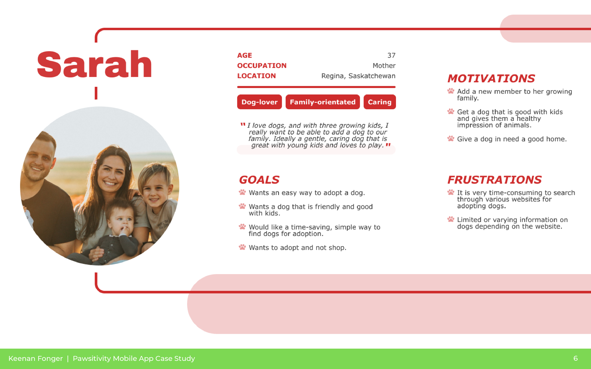 A digital infographic about a person named Sarah, a 37-year-old mother from Regina, Saskatchewan, highlighting her love for dogs, her motivations to adopt a dog, goals, frustrations, and related information, with a photo of a happy family with childr