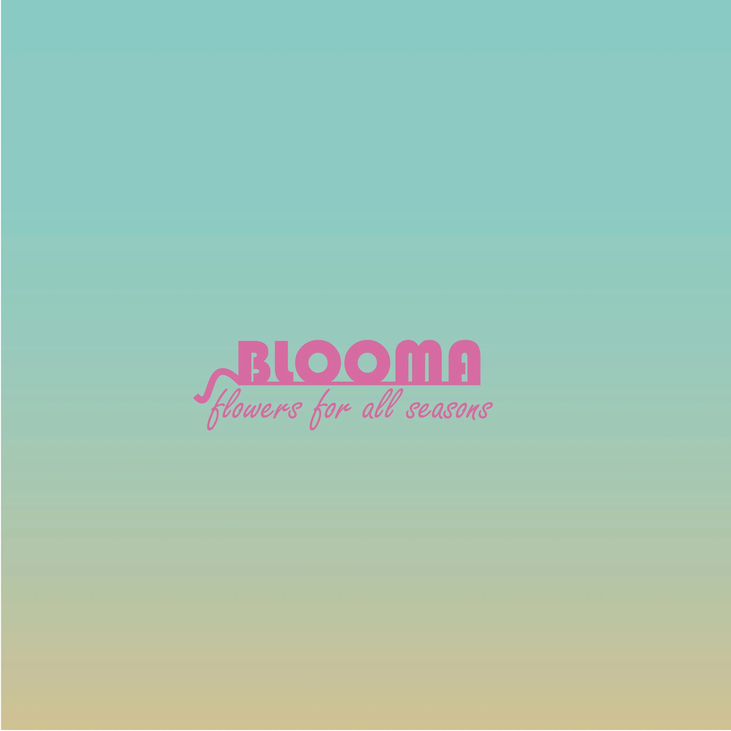 Text on a gradient turquoise to beige background that says 'Bloom flowers for all seasons' in pink and purple font.
