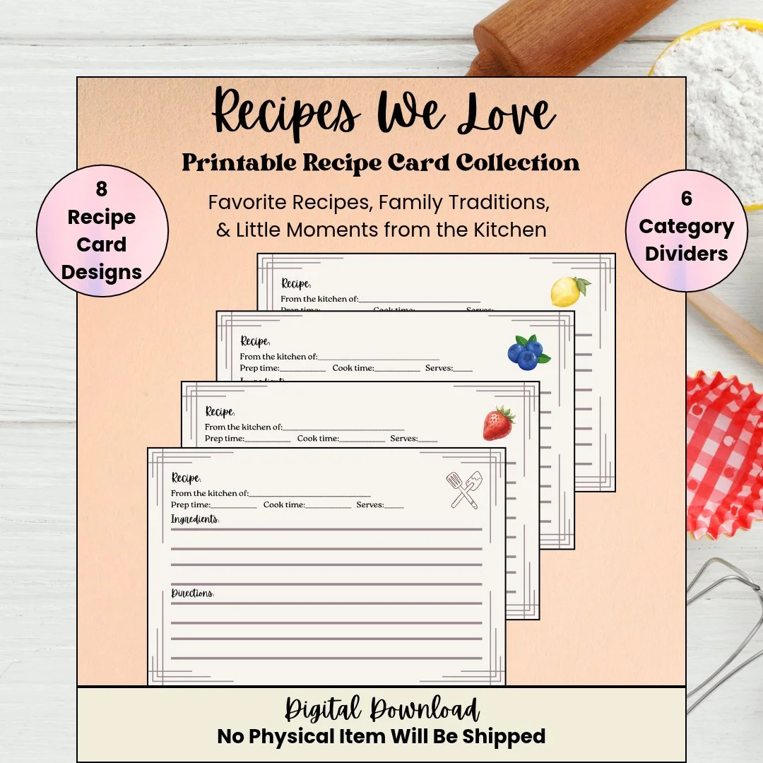Recipes We Love | Printable Recipe Card Collection