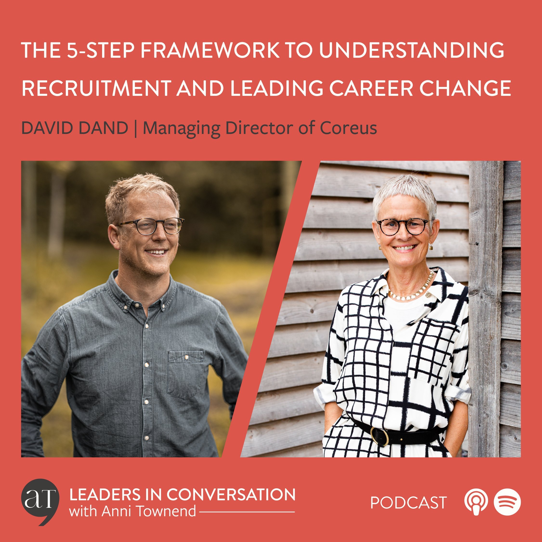 The 5-Step Framework to Understanding Recruitment and Leading Career Change