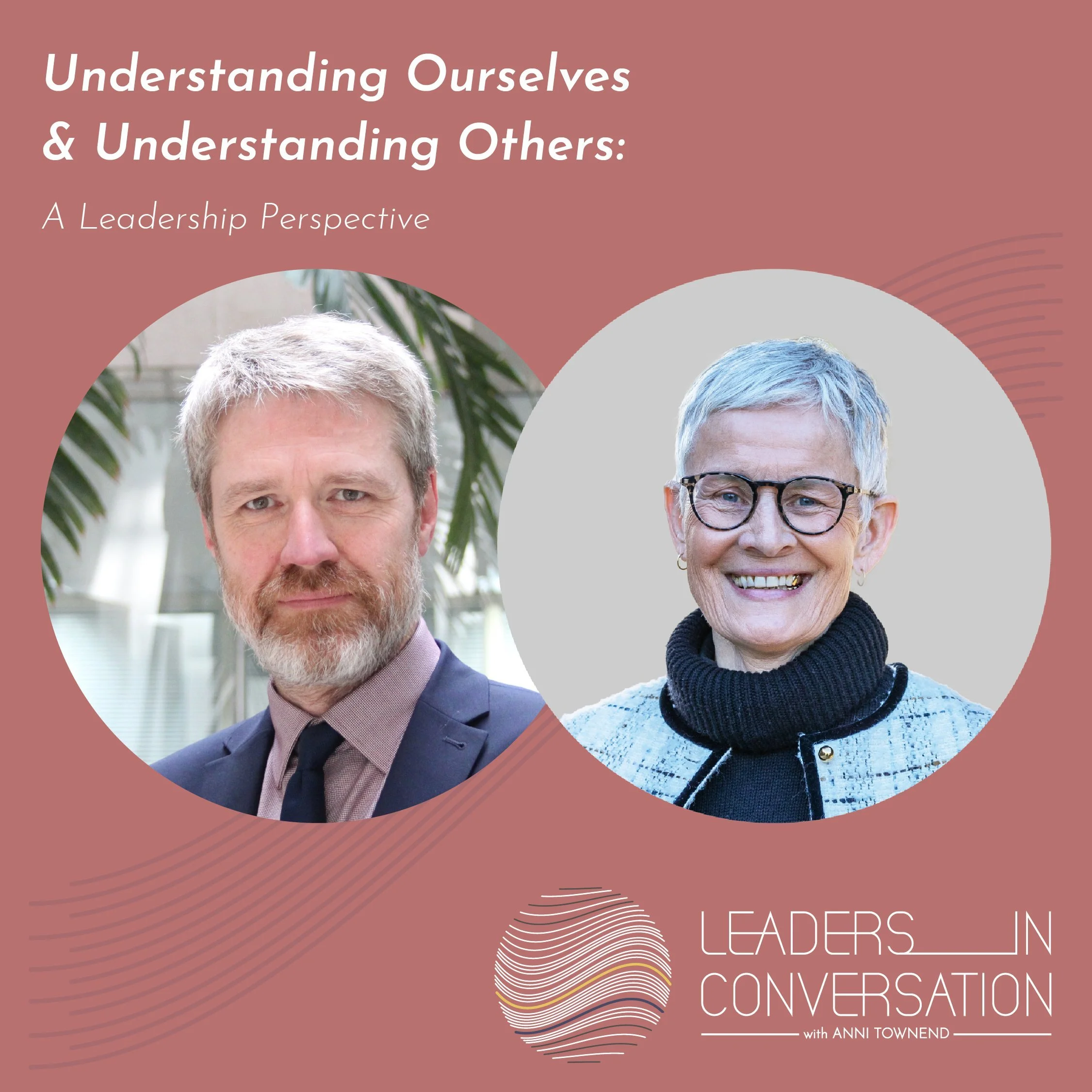 Understanding Ourselves and Understanding Others: A Leadership Perspective – a conversation with John Edwards, Director General, Regions Group at the Department for Education